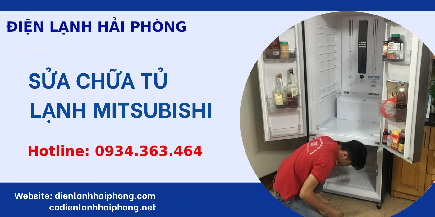 Sửa chữa tủ lạnh Mitsubishi Hải Phòng